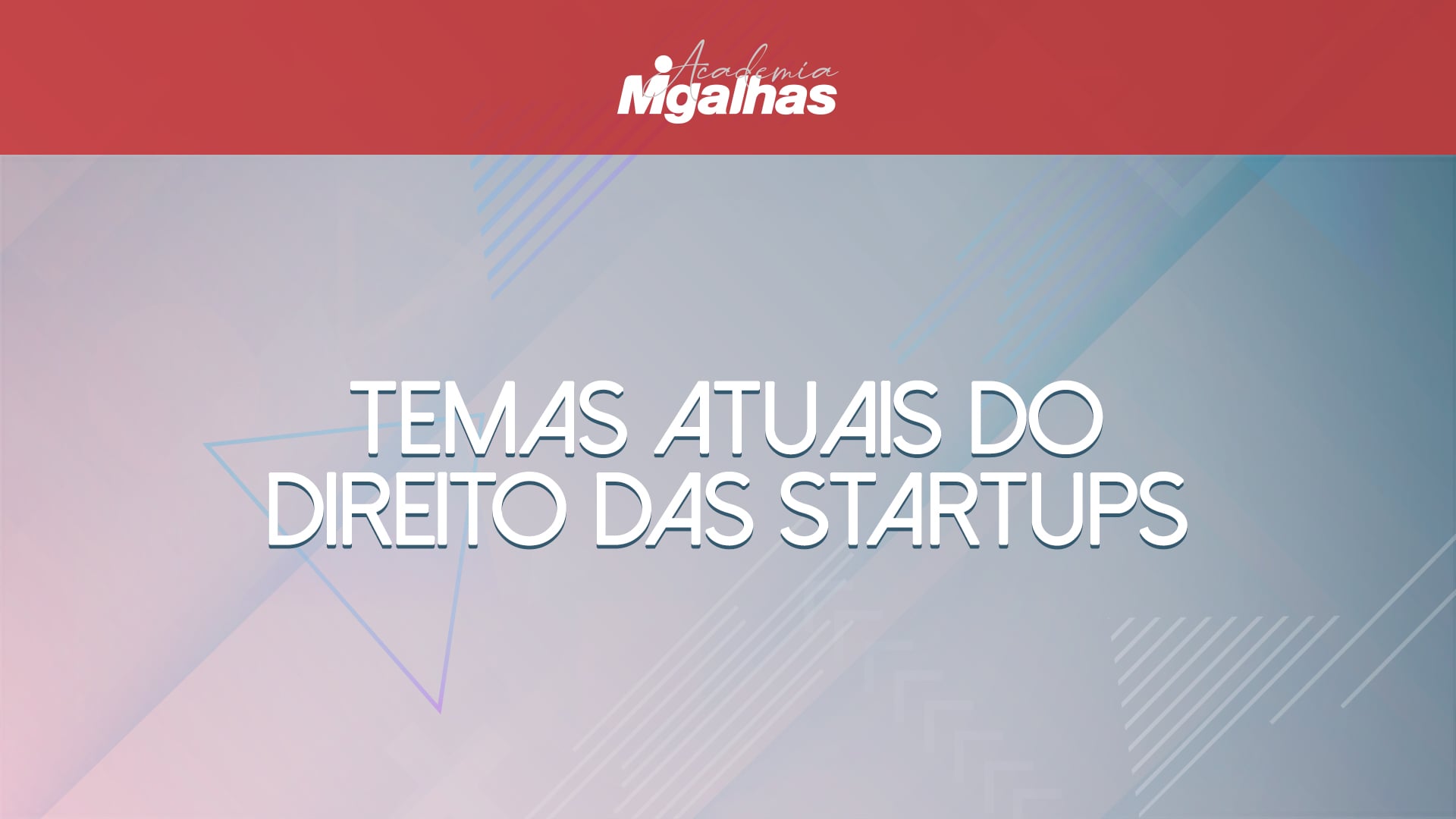 Temas atuais do Direito das Startups