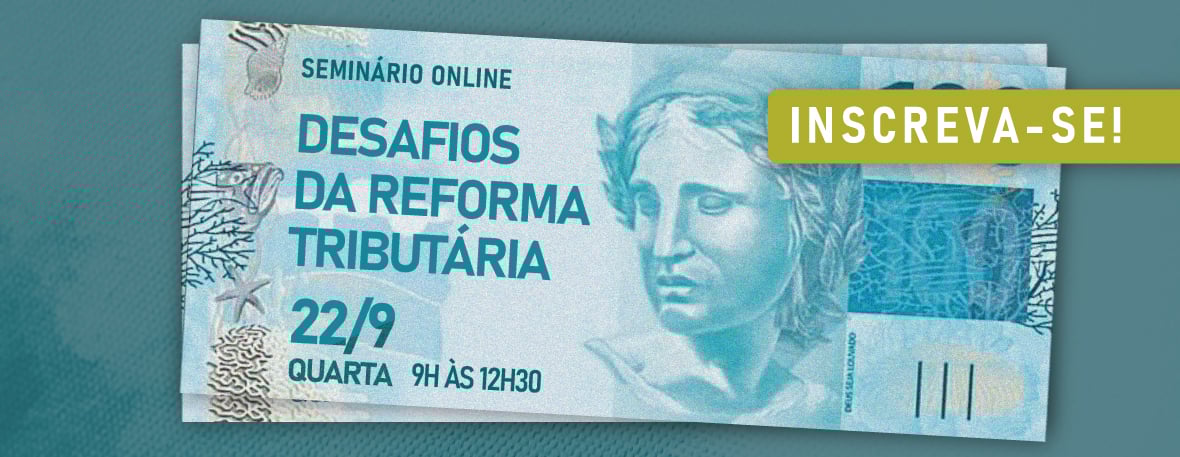 Desafios da Reforma Tributária Desafios da Reforma Tributária