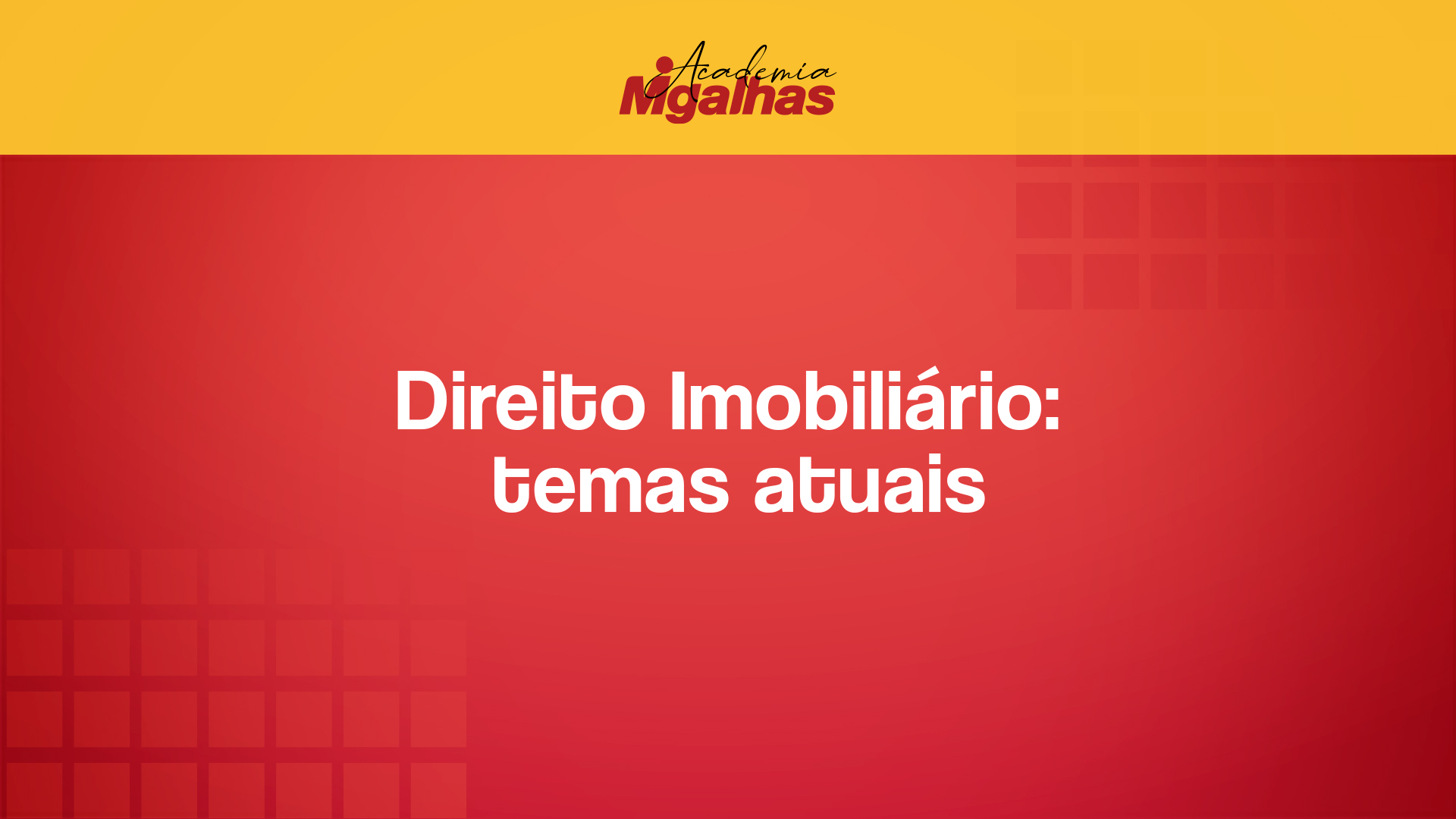 Direito Imobiliário: temas atuais