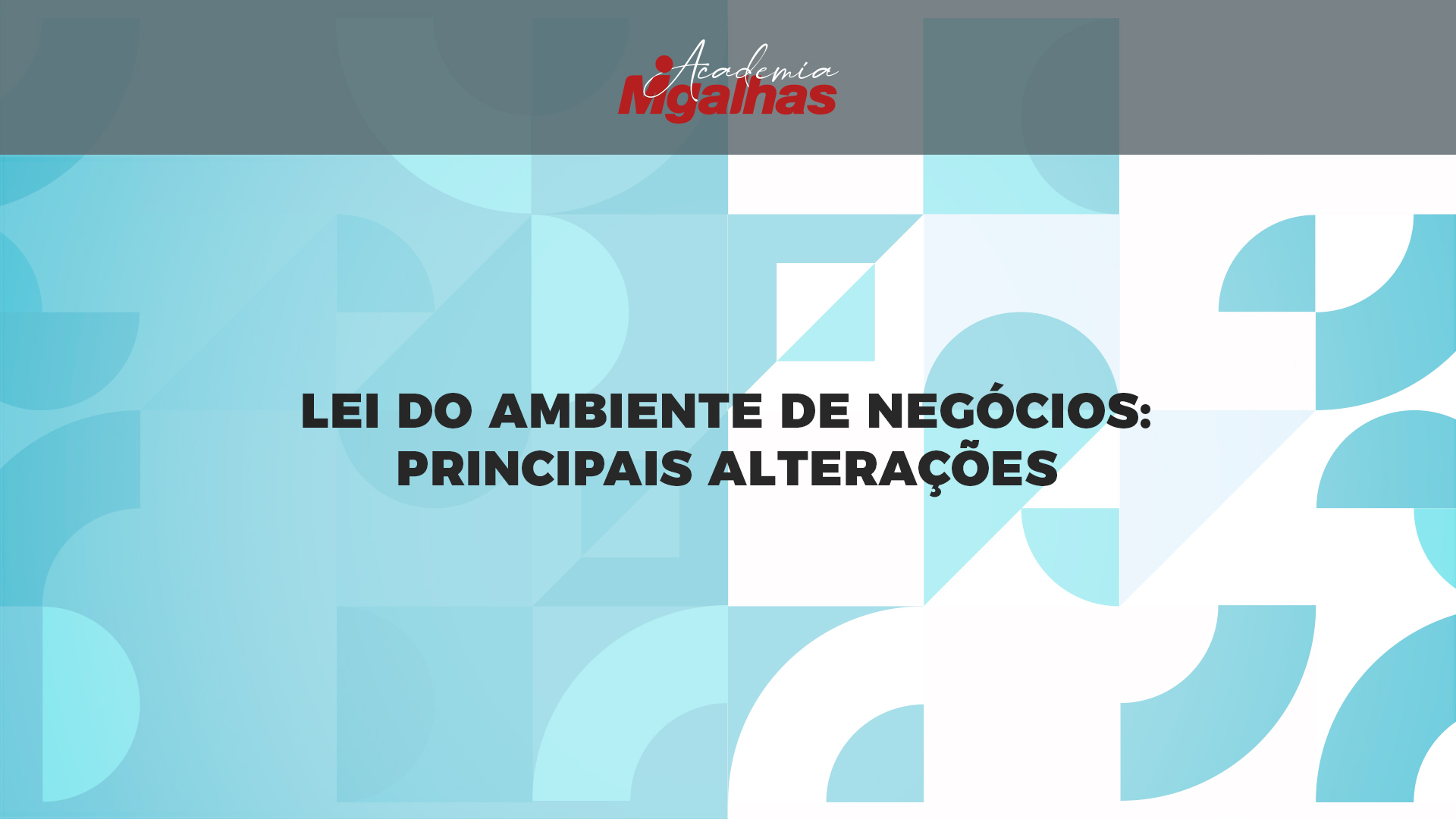Lei do ambiente de negócios: principais alterações