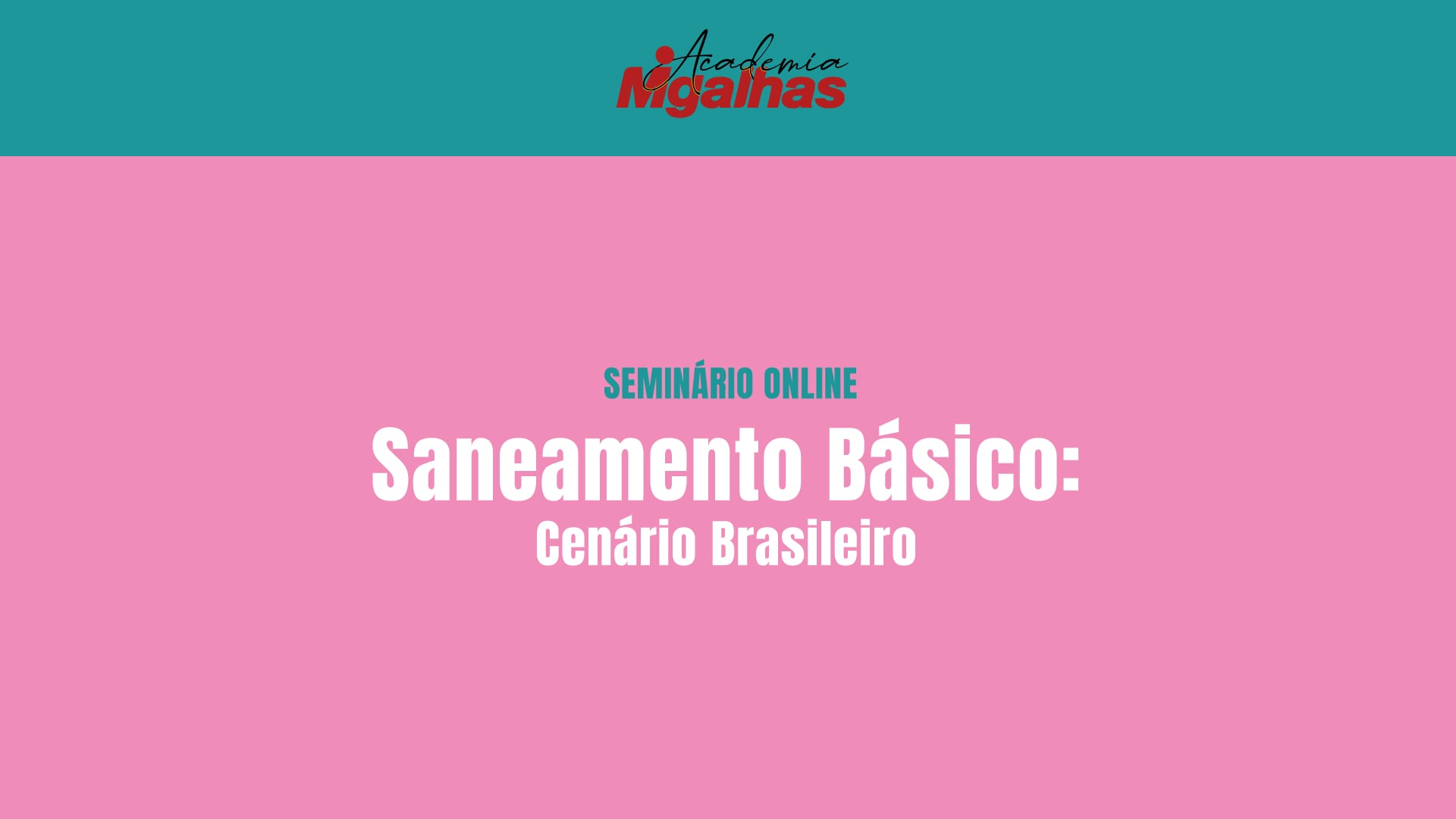 Saneamento Básico: cenário brasileiro