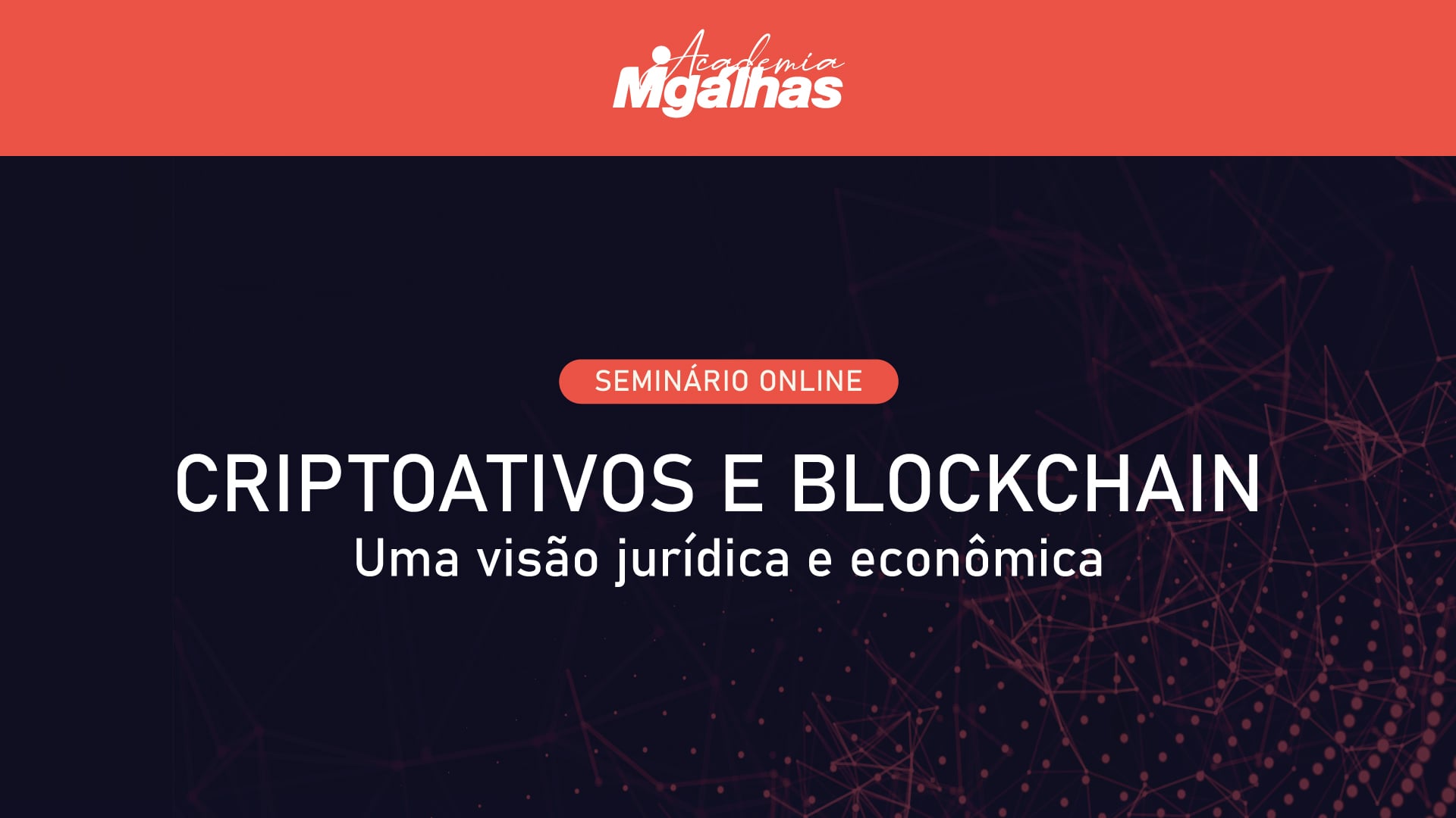 Criptoativos e Blockchain - Uma visão jurídica e econômica