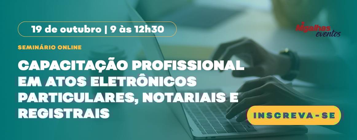 Capacitação Profissional em Atos Eletrônicos Particulares, Notariais e Registrais Capacitação Profissional em Atos Eletrônicos Particulares, Notariais e Registrais