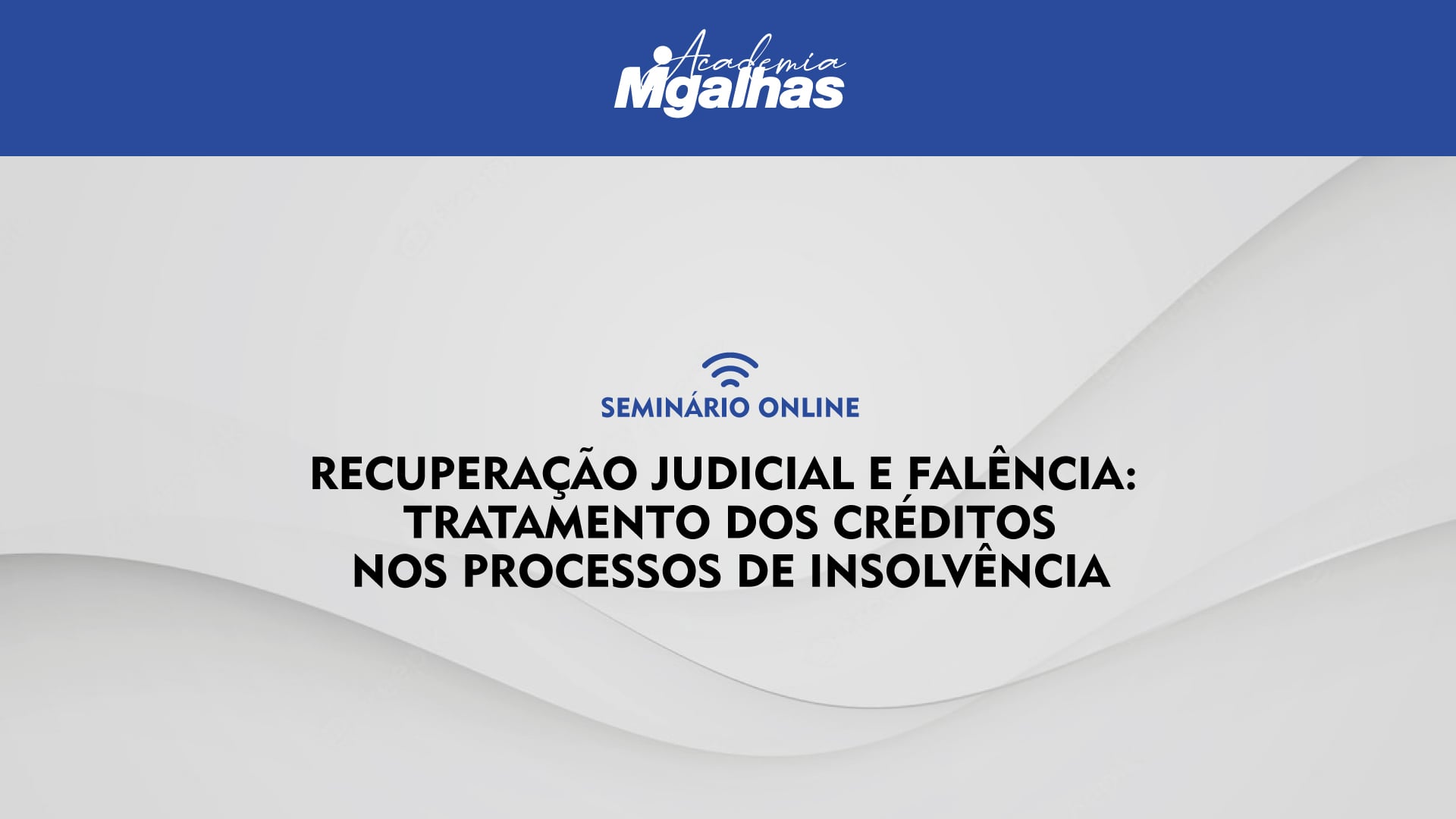 Recuperação Judicial e Falência: Tratamento dos créditos nos processos de insolvência