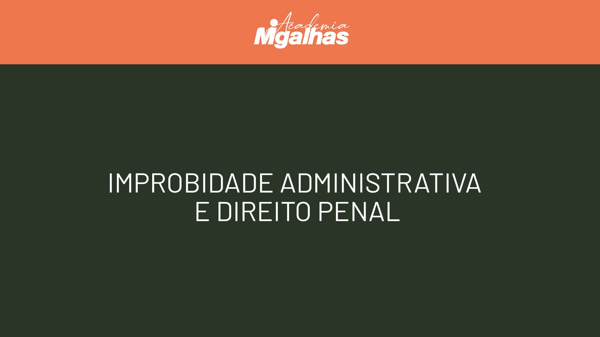 Improbidade Administrativa e Direito Penal