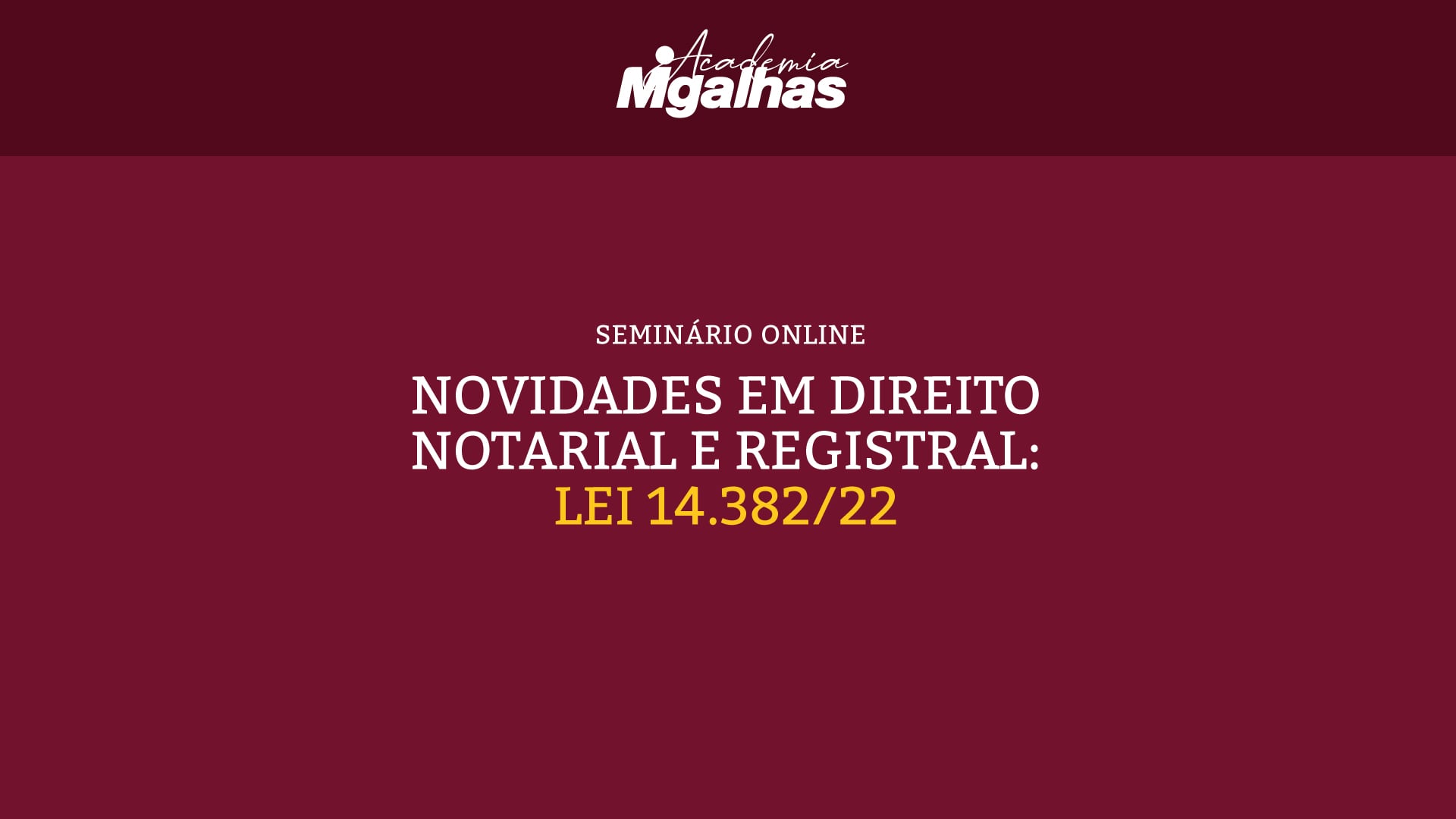 Novidades em Direito Notarial e Registral: Lei 14.382/22