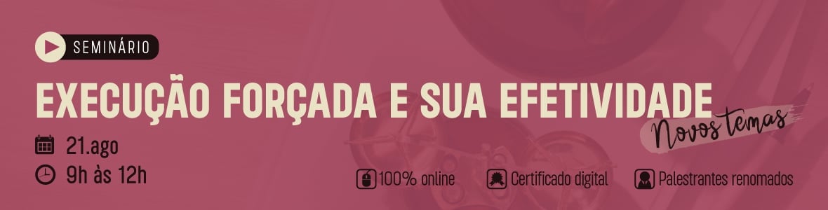 Execução Forçada e sua Efetividade - Parte 2