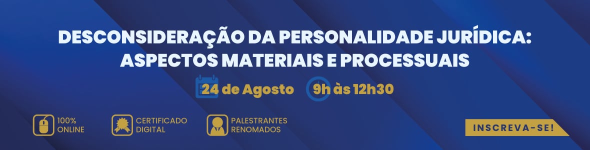 Desconsideração da personalidade jurídica: aspectos materiais e processuais