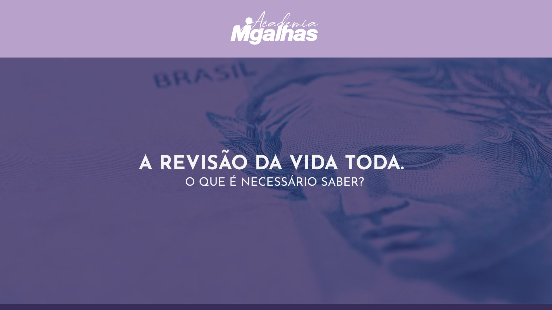 A revisão da vida toda. O que é necessário saber?