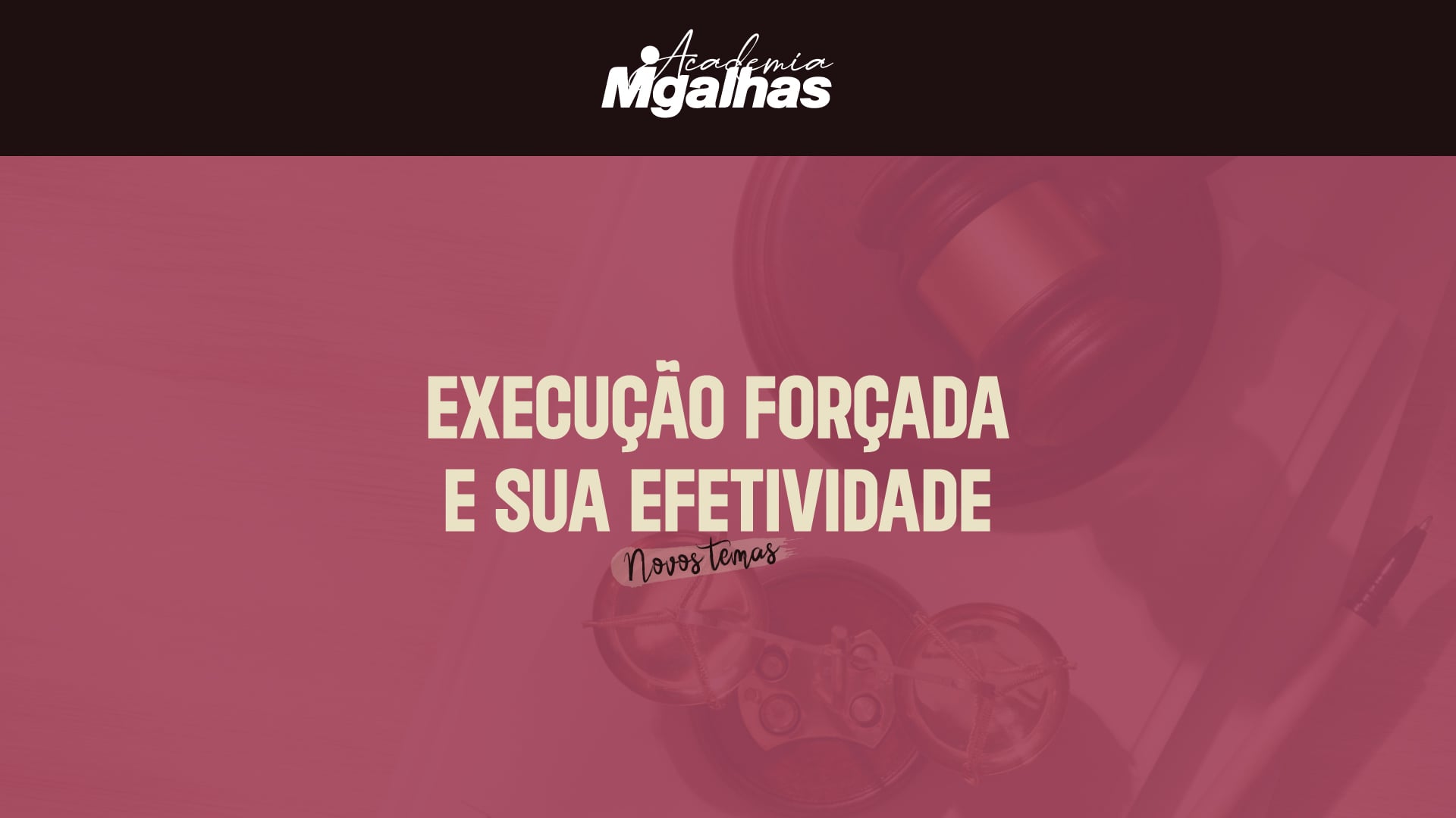 Execução Forçada e sua Efetividade - Parte 2