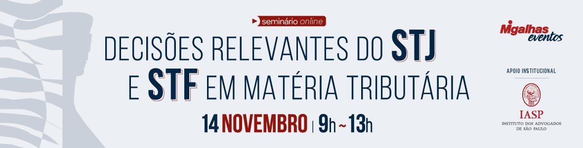 Decisões relevantes do STJ e STF em matéria tributária
