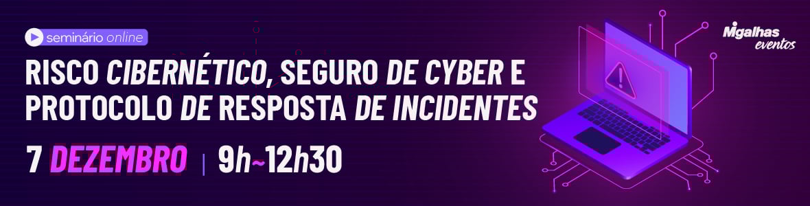 Risco Cibernético, Seguro de Cyber e Protocolo de Resposta de Incidentes