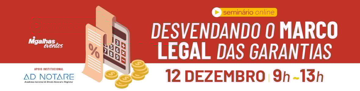 Desvendando o Marco Legal das Garantias