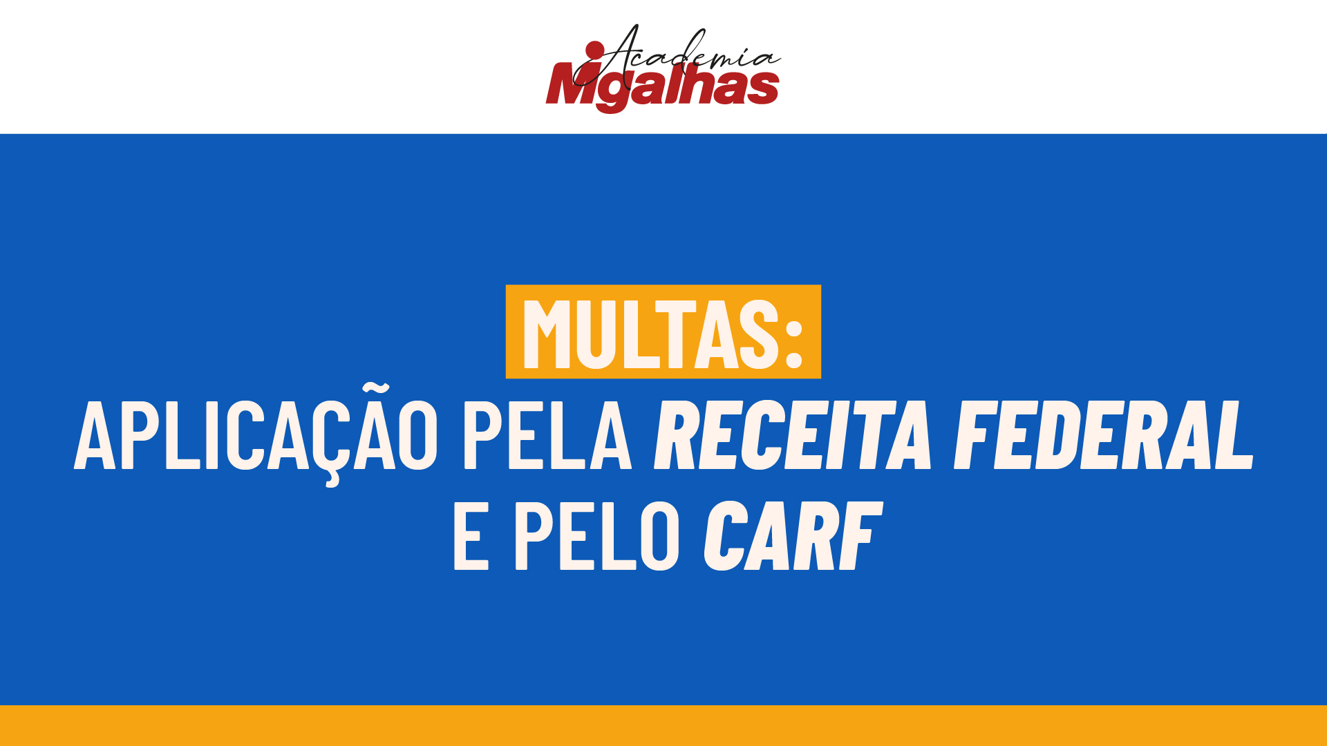 Multas: Aplicação pela Receita Federal e pelo CARF