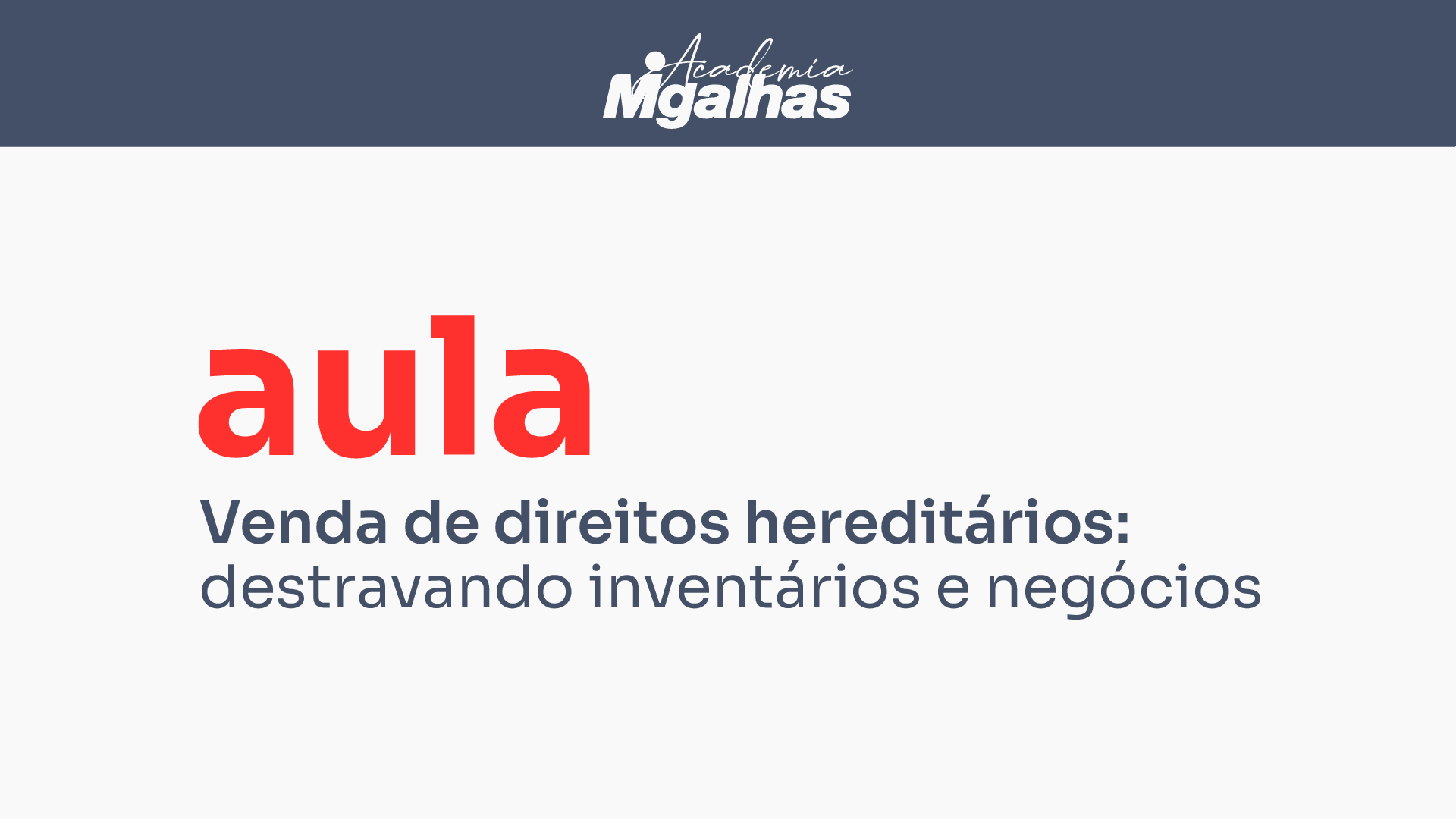 Venda de direitos hereditários: destravando inventários e negócios