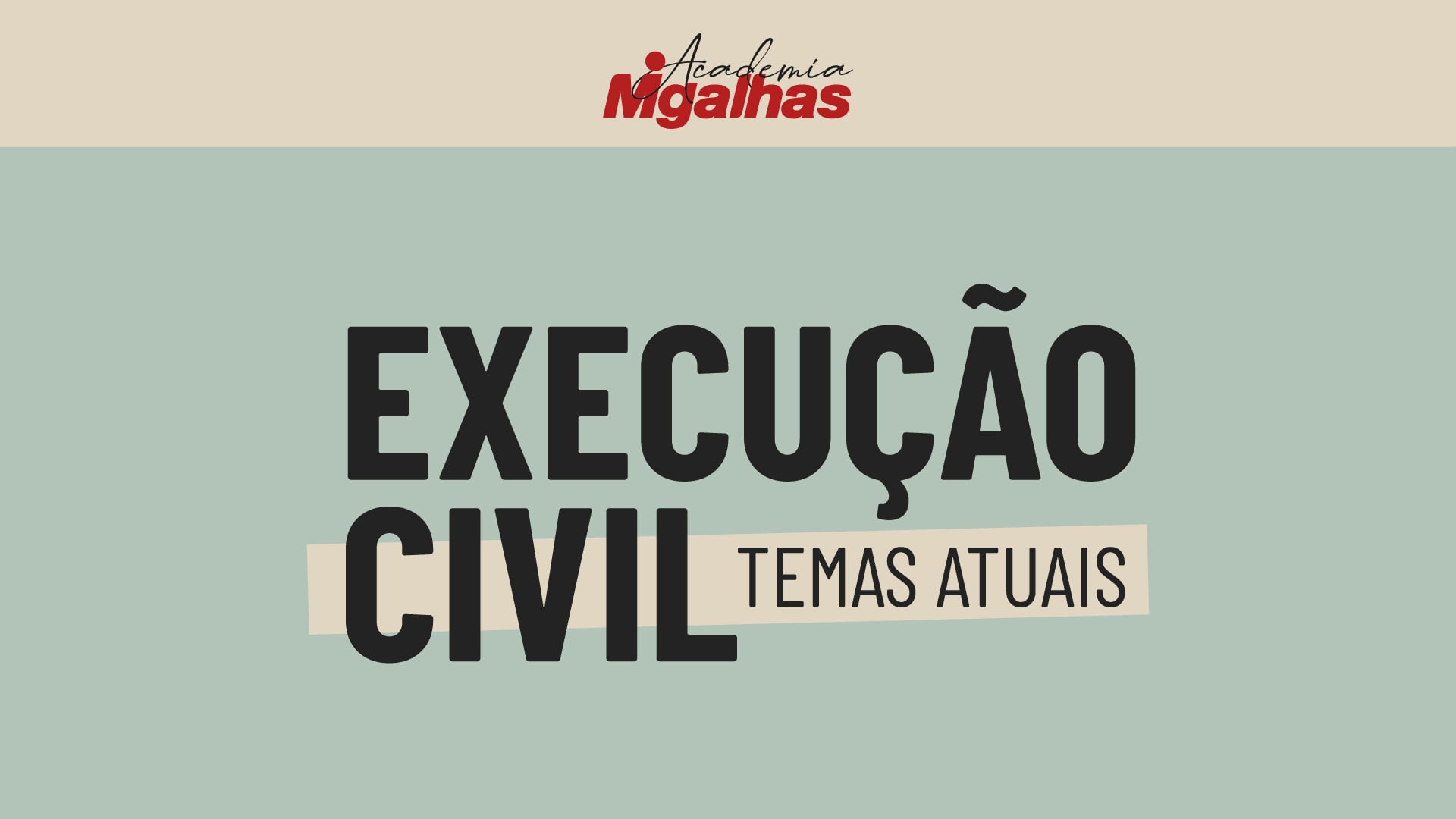 Execução Civil - Temas Atuais