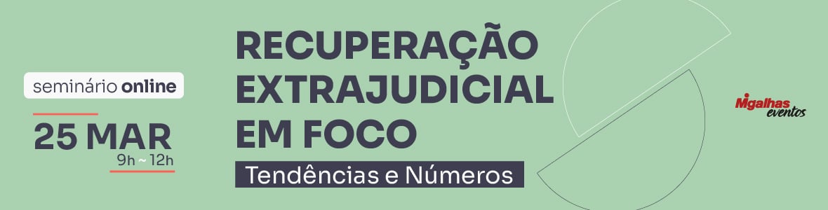 Recuperação Extrajudicial em foco: Tendências e números Recuperação Extrajudicial em foco: Tendências e números