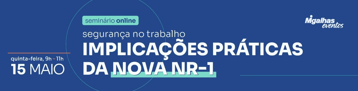 Segurança no Trabalho - Implicações práticas da nova NR-1