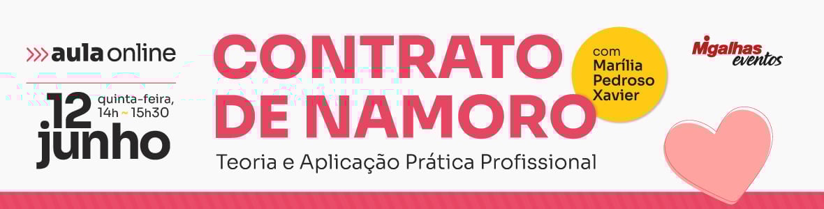Contrato de namoro - Teoria e aplicação prática profissional