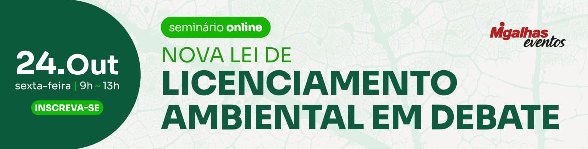 Nova Lei de Licenciamento Ambiental em debate Nova Lei de Licenciamento Ambiental em debate