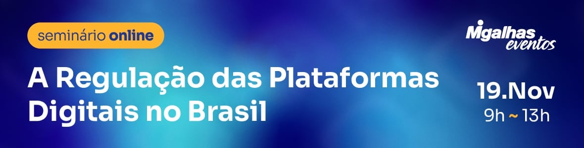 A Regulação das Plataformas Digitais no Brasil