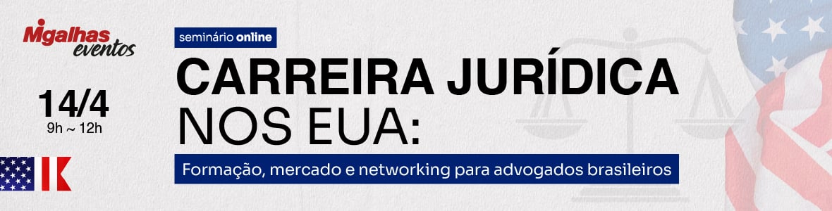 Carreira Jurídica nos EUA: Formação, mercado e networking para advogados brasileiros