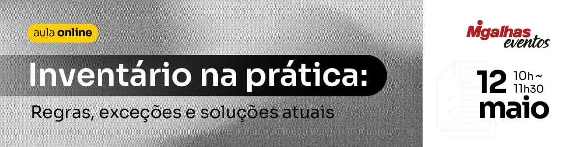 Inventário na prática: Regras, exceções e soluções atuais