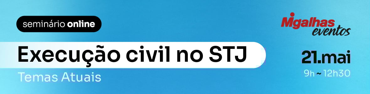 Execução Civil no STJ: Temas Atuais
