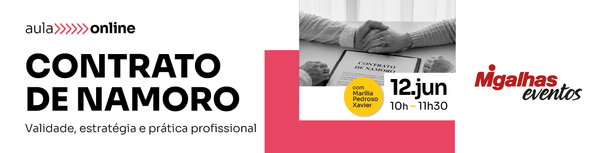Contrato de namoro: Validade, estratégia e prática profissional