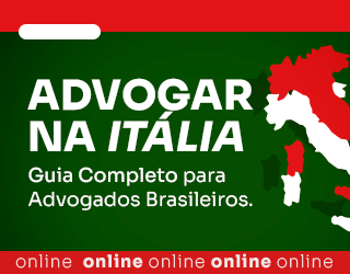 Advogar na Itália: Guia Completo para Advogados Brasileiros