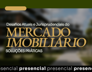 Desafios atuais e jurisprudenciais do mercado imobiliário: soluções práticas