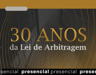 30 Anos da Lei de Arbitragem