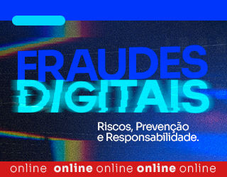 Fraudes Digitais: Riscos, Prevenção e Responsabilidade