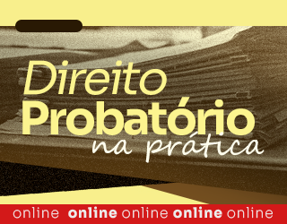 Direito Probatório na prática
