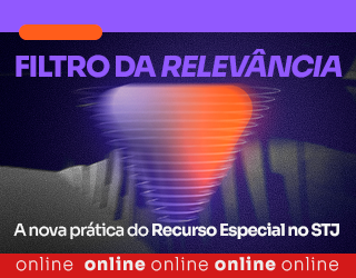 Filtro da Relevância: A nova prática do Recurso Especial no STJ